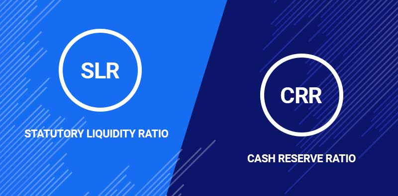 What is SLR & CRR?