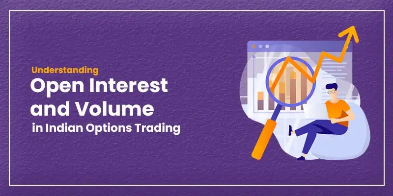 How Open Interest And Volume Reflect Market Activity In Options Trading