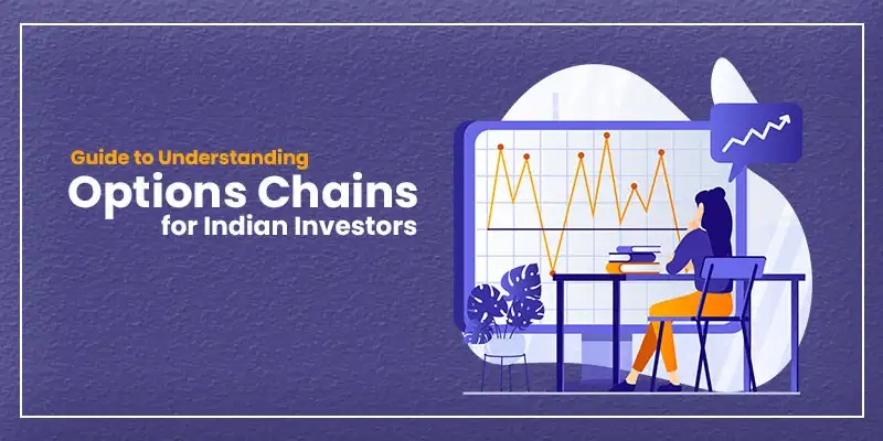 How To Read An Options Chain: A Guide For Indian Investors