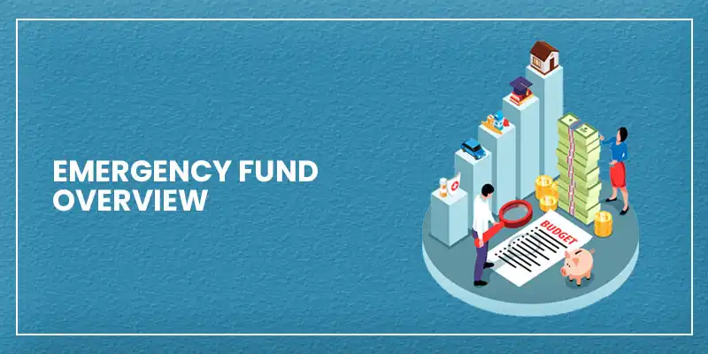 Emergency Fund Overview