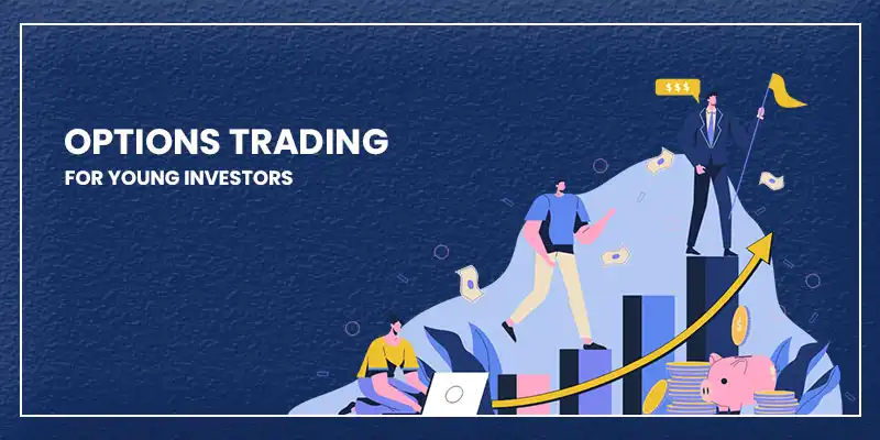 Options Trading for Young Investors