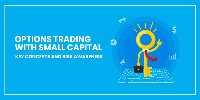Options Trading With Small Capital