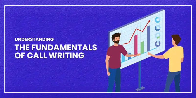 Fundamentals of Call Writing