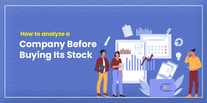 How To Analyze A Company Before Buying Its Stock