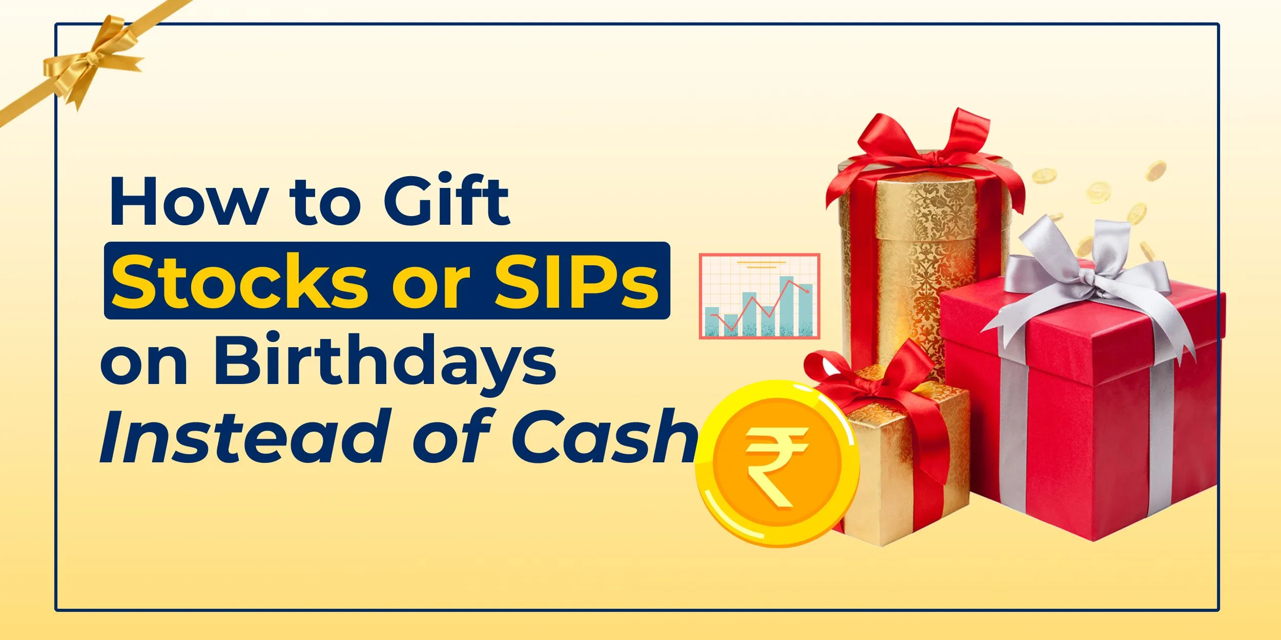 How to Gift Stocks or SIPs on Birthdays