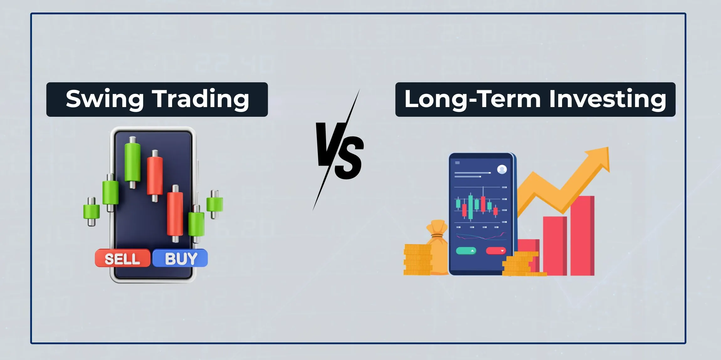 Swing Trading vs Long-Term Investing